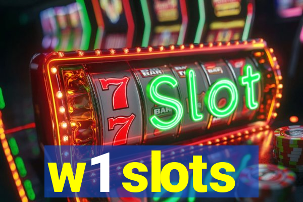 w1 slots